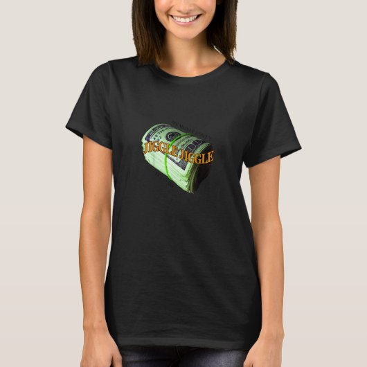 私のお金はジグルしない折り畳み1 Tシャツ (正面)