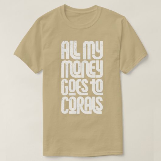 私のお金は全てサンゴ水族館のサおもしろいートワットに Tシャツ (デザイン正面)