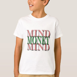 私のお金、私の心のお金で気にして下さい Tシャツ