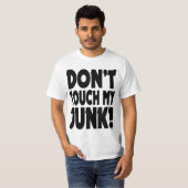 私のがらくたに触れないで下さい Tシャツ (正面フル)