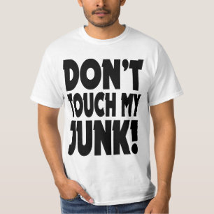 私のがらくたに触れないで下さい Tシャツ