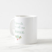 私のことをマイミモと呼んでくれる大好きな人たち コーヒーマグカップ (正面左)