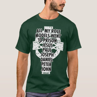 私のすべての模範はイエスを刑務所に入れた Tシャツ