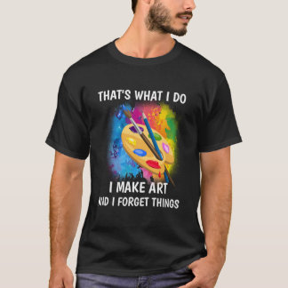 私のすることといえばものを作っては忘れること Tシャツ