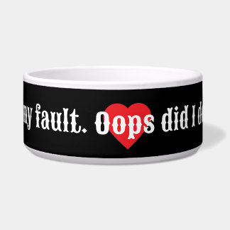 私のせいじゃない。しまった、やっちゃった？コレクション ボウル