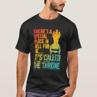 私のための地獄に特別な場所がある それは Tシャツ