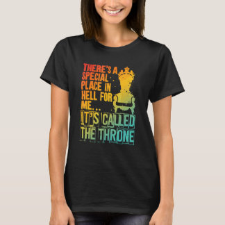 私のための地獄に特別な場所がある それは Tシャツ