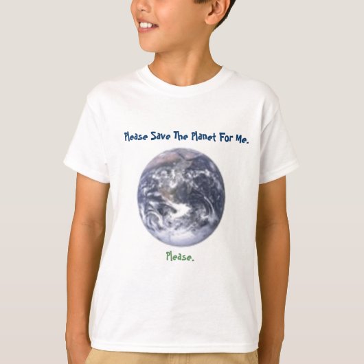 私のための惑星を救って下さい Tシャツ (正面)