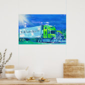 私のための残り停止トラック運転手の生命の貨物トラック! ポスター (キッチン)