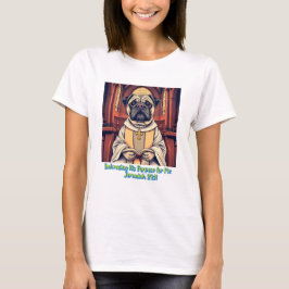 私のための目的を抱きしめるパスター・パグ Tシャツ