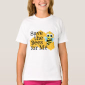 私のための蜂を女の子のTシャツ救って下さい Tシャツ (正面)