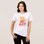 私のとっておきの恋人になって トライブレンドＴシャツ (正面全面)