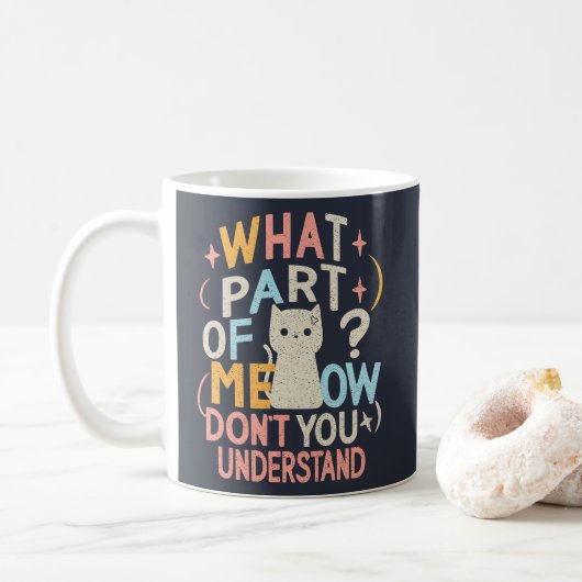 私のどこがわからないの?ユーモアたっぷりの猫 コーヒーマグカップ (ドーナツ)