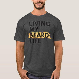 私のひげ生活を生きる1 Tシャツ