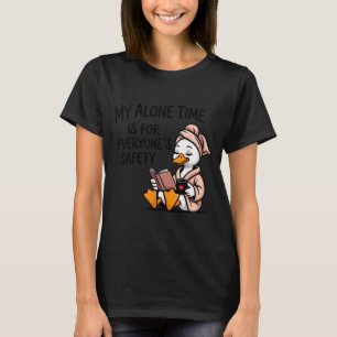 私のひとり時間はみんなの安全のためです Tシャツ
