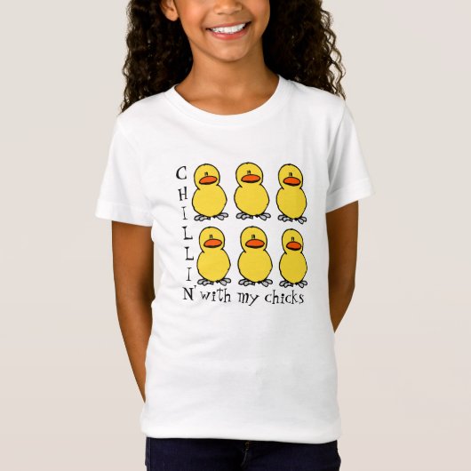 私のひよこの女の子のおもしろTシャツとのChillin Tシャツ (正面)