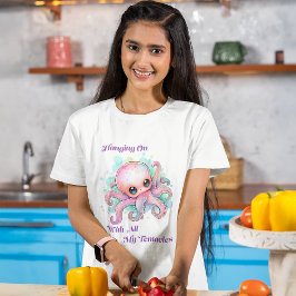 私のぶら下がった全ての触手が続く Tシャツ