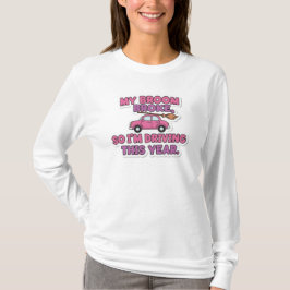 私のほうきが壊れた 面白い魔法使いの引用符 | ハロウィンのユーモア Tシャツ