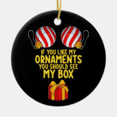 私のもしオーナメントが好きなら私の箱が見える セラミックオーナメント (正面)
