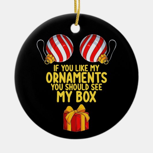 私のもしオーナメントが好きなら私の箱が見える セラミックオーナメント (正面)