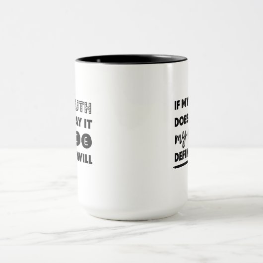 私のもし口はそれを言わない、私の顔は言うおもしろい マグカップ (中央)