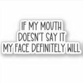 私のもし口は絶対に私の顔が言わない シール (正面)