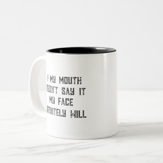 私のもし口は絶対に私の顔が言わない ツートーンマグカップ (正面左)