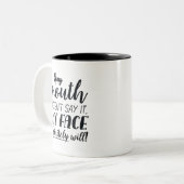 私のもし口は絶対に私の顔が言わない ツートーンマグカップ (正面左)