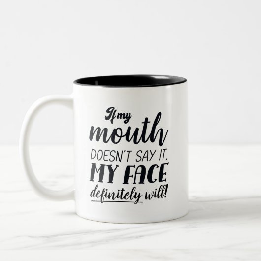 私のもし口は絶対に私の顔が言わない ツートーンマグカップ (左)