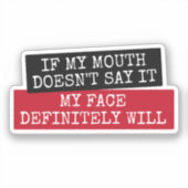 私のもし口は絶対に私の顔を言わない シール (正面)