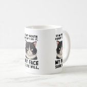 私のもし口は言わない、私の顔は確かに コーヒーマグカップ (正面右)