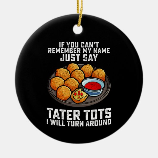 私のもし名前を思い出せないのターター・トット セラミックオーナメント (正面)