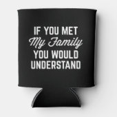 私のもし家族の引用文に会ったおもしろい 缶クーラー (正面)