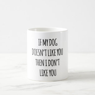私のもし犬は君が嫌いだから君が嫌いだ コーヒーマグカップ