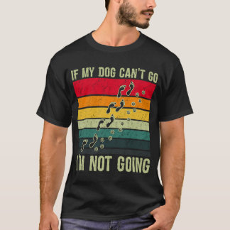 私のもし犬は犬のオーナーに行かず Tシャツ