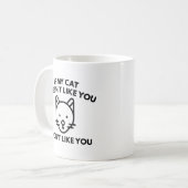 私のもし猫はあなたを好きではない コーヒーマグカップ (正面左)