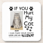 私のもし猫を傷つけたら、死ぬまで足を踏ませられる コースター (正面)