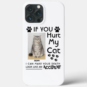 私のもし猫を傷つけたら、死ぬまで足を踏ませられる iPhone 13 PRO MAXケース