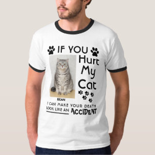私のもし猫を傷つけたら、死ぬまで足を踏ませられる Tシャツ