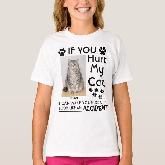 私のもし猫を傷つけたら、死ぬまで足を踏ませられる Tシャツ (正面)