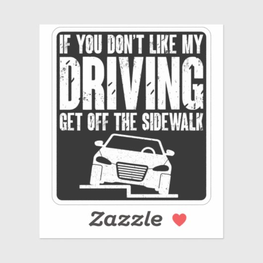 私のもし運転は歩道から降りるのが好きじゃない シール (シート)