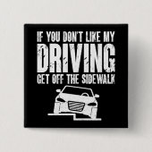 私のもし運転は歩道から降りるのが好きじゃない 缶バッジ (正面)