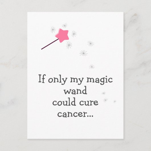 私のもし魔法の杖が癌になる – かわいい勇気付けられる ポストカード (正面)
