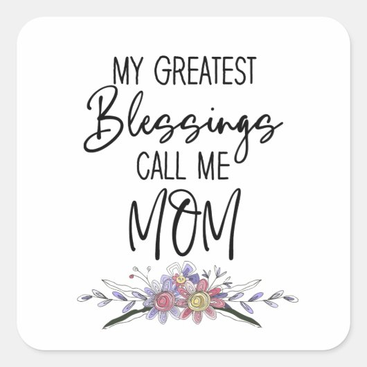 私のもっとも偉大恵みは母と呼ぶ スクエアシール (正面)