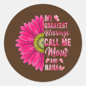 私のもっとも偉大恵みは私をママとナナを幸せと呼ぶ ラウンドシール (正面)
