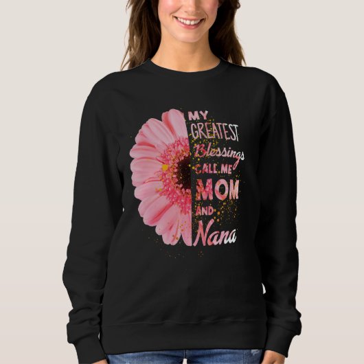 私のもっとも偉大恵みは私をママとナナ幸せMと呼ぶ スウェットシャツ (正面)