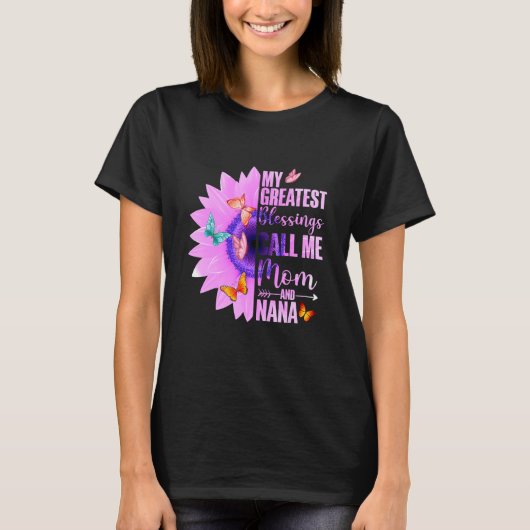 私のもっとも偉大恵みは私をママとナナ幸せMと呼ぶ Tシャツ (正面)