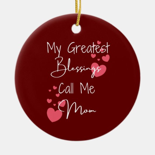 私のもっとも偉大恵みは私をママと呼んパーソナライズされただ セラミックオーナメント (正面)