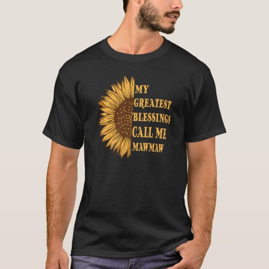 私のもっとも偉大恵みは私をモーモー母ひまわり呼び Tシャツ (正面)