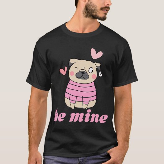 私のものになって パグ Tシャツ (正面)